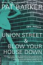 Union Street and Blow Your House Down