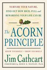 The Acorn Principle: Know Yourself, Grow Yourself