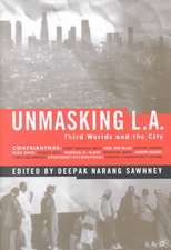 Unmasking L.A.: Third Worlds and the City