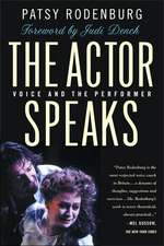 The Actor Speaks: Voice and the Performer