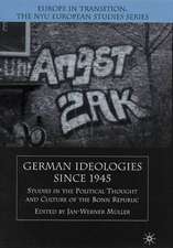 German Ideologies Since 1945: Studies in the Political Thought and Culture of the Bonn Republic