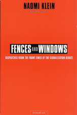 Fences and Windows: Dispatches from the Front Lines of the Globalization Debate