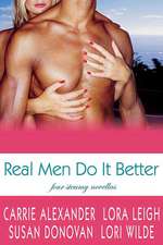 Real Men Do It Better: An Entertaining Life (with Recipes)