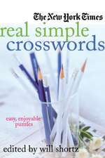 The New York Times Real Simple Crosswords: Easy, Enjoyable Puzzles