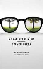 Moral Relativism: Big Ideas/Small Books