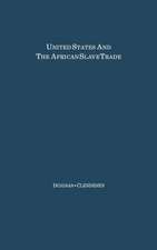 The United States and the African Slave Trade