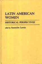 Latin American Women: Historical Perspectives