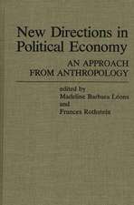 New Directions in Political Economy: An Approach from Anthropology