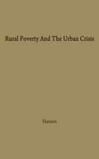 Rural Poverty and the Urban Crisis: A Strategy for Regional Development