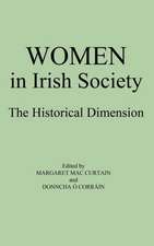 Women in Irish Society: The Historical Dimension