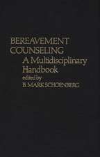 Bereavement Counseling: A Multidisciplinary Handbook