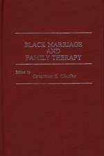 Black Marriage and Family Therapy