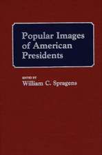 Popular Images of American Presidents