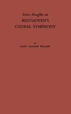 Some Thoughts on Beethoven's Choral Symphony with Writings on Other Musical Subjects