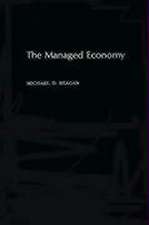 The Managed Economy