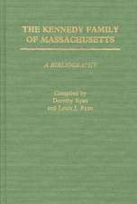 The Kennedy Family of Massachusetts: A Bibliography