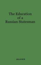 The Education of a Russian Statesman