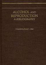 Alcohol and Reproduction: A Bibliography