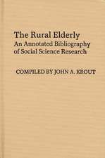 The Rural Elderly: An Annotated Bibliography of Social Science Research