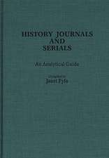 History Journals and Serials: An Analytical Guide