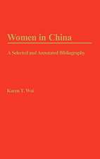 Women in China: A Selected and Annotated Bibliography