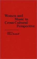 Women and Music in Cross-Cultural Perspective