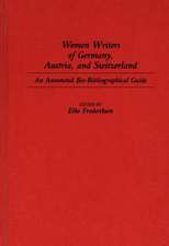 Women Writers of Germany, Austria, and Switzerland: An Annotated Bio-Bibliographical Guide