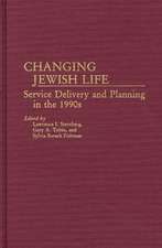 Changing Jewish Life: Service Delivery and Planning in the 1990s