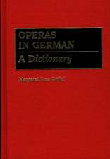 Operas in German: A Dictionary