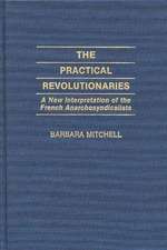 Practical Revolutionaries