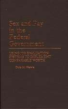 Sex and Pay in the Federal Government: Using Job Evaluation Systems to Implement Comparable Worth