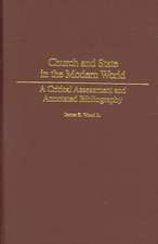 Church and State in the Modern World: A Critical Assessment and Annotated Bibliography