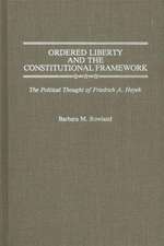 Ordered Liberty and the Constitutional Framework