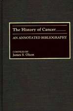 The History of Cancer: An Annotated Bibliography