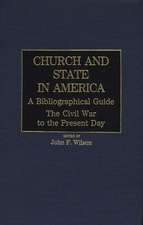 Church and State in America: The Civil War to the Present Day