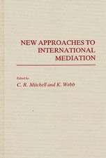 New Approaches to International Mediation