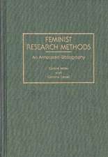 Feminist Research Methods: An Annotated Bibliography