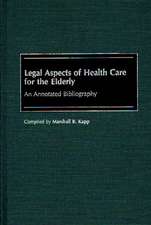 Legal Aspects of Health Care for the Elderly: An Annotated Bibliography