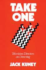 Take One: Television Directors on Directing