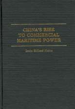 China's Rise to Commercial Maritime Power