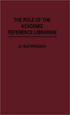 The Role of the Academic Reference Librarian