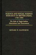 Science and Social Science Research in British India, 1780-1880: The Role of Anglo-Indian Associations and Government