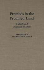 Promises in the Promised Land: Mobility and Inequality in Israel