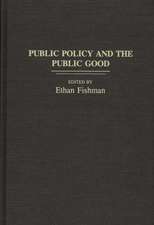 Public Policy and the Public Good