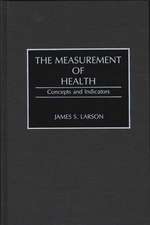 The Measurement of Health: Concepts and Indicators