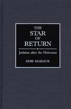 The Star of Return: Judaism after the Holocaust