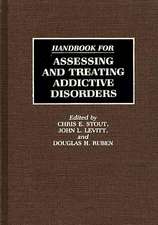 Handbook for Assessing and Treating Addictive Disorders