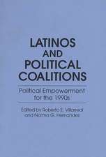 Latinos and Political Coalitions: Political Empowerment for the 1990s