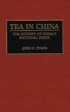 Tea in China: The History of China's National Drink