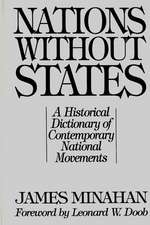 Nations without States: A Historical Dictionary of Contemporary National Movements